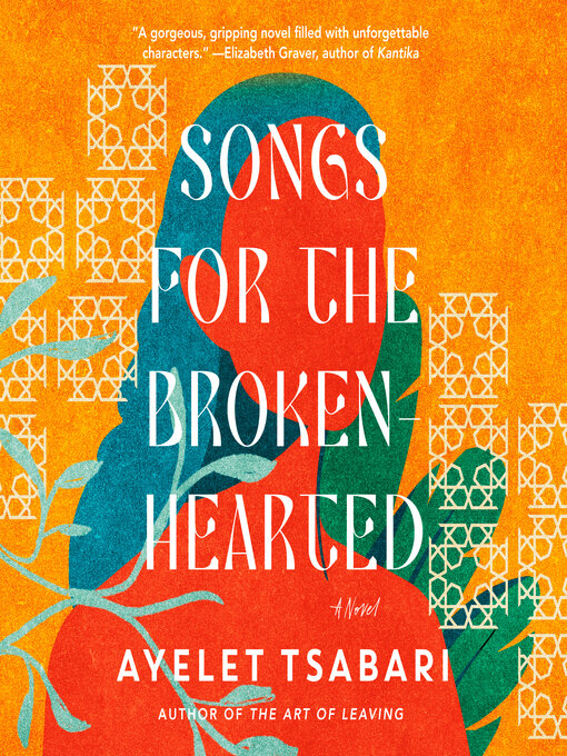 Title details for Songs for the Brokenhearted by Ayelet Tsabari - Wait list